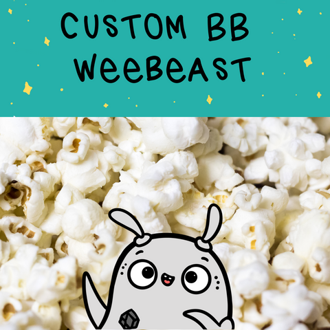 BB Custom weebeast ✦ made to order