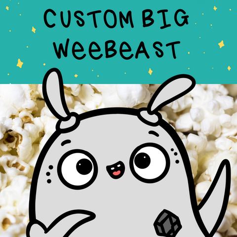 Custom BIG weebeast ✦ made to order
